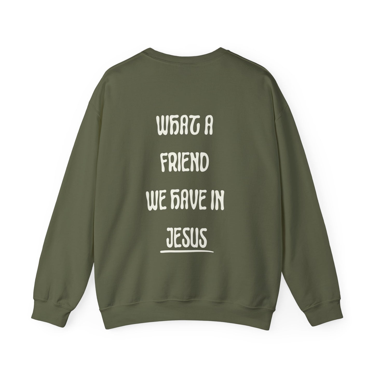 What a Friend We Have In Jesus Crewneck