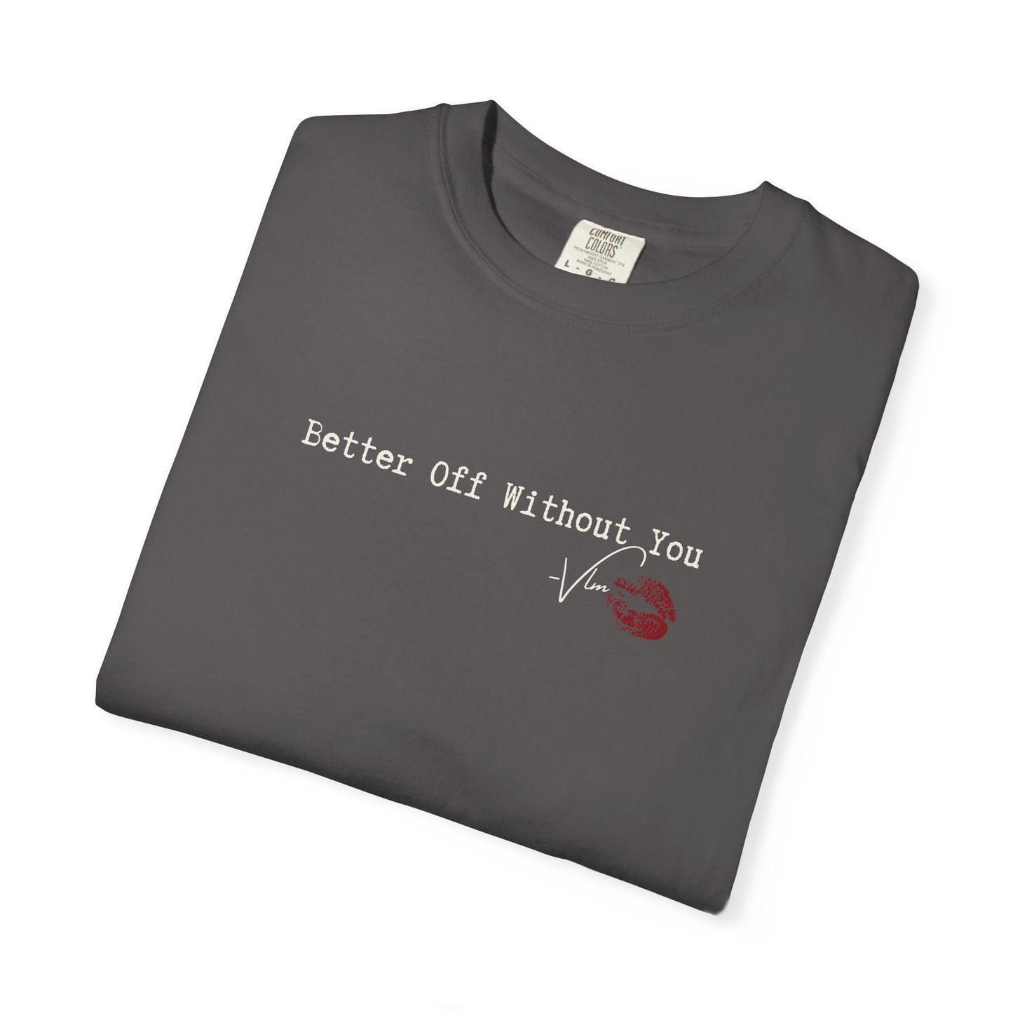 VL Better Off Tee