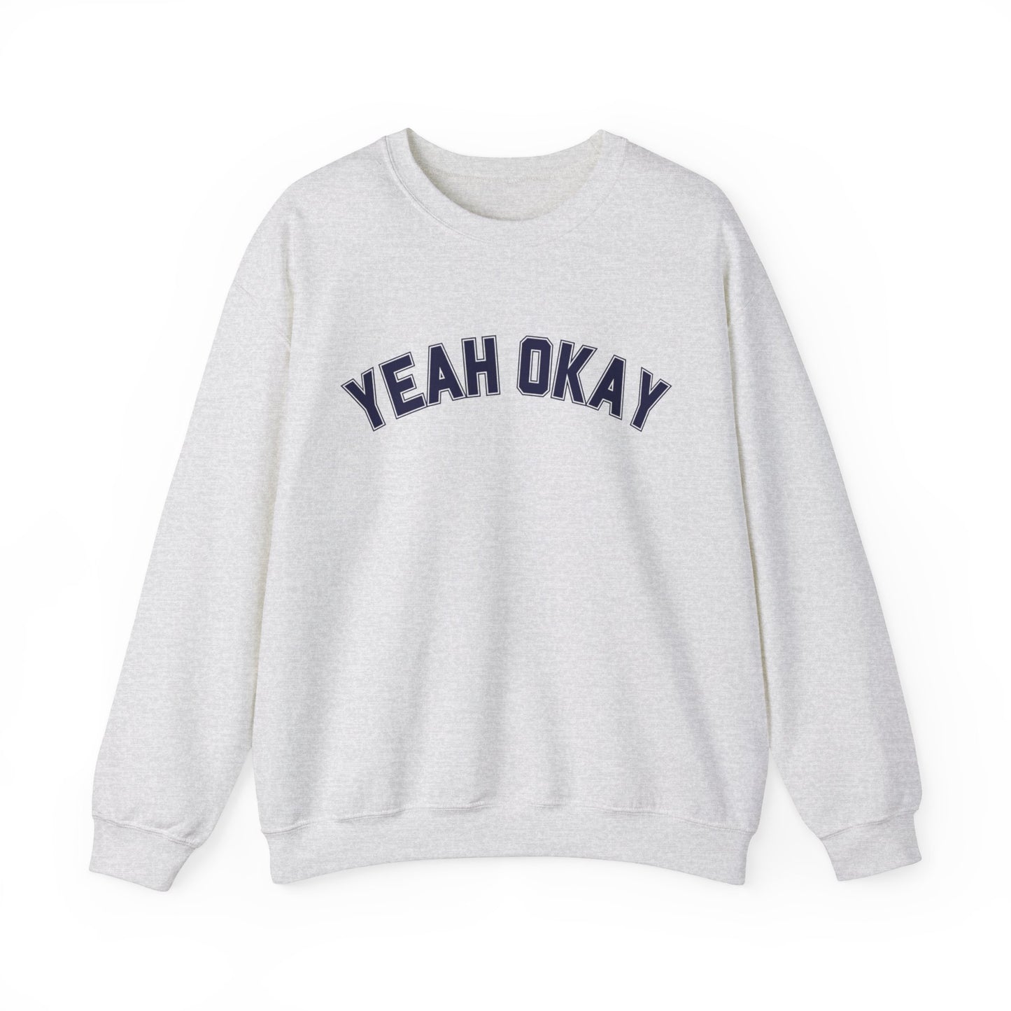 Yeah Okay Crewneck