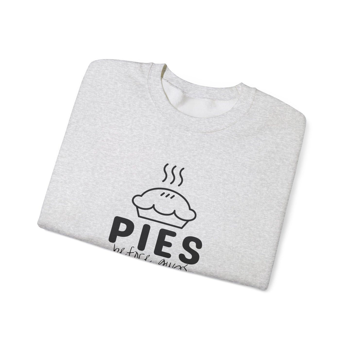 Pies Before Guys Crewneck