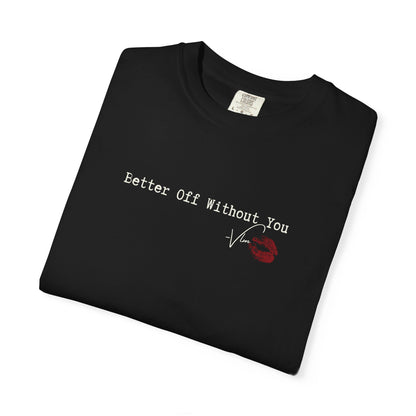 VL Better Off Tee